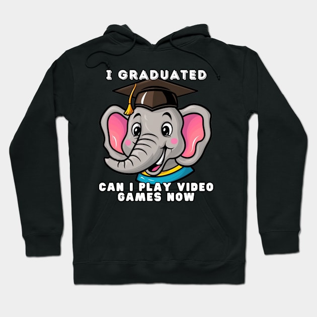 Elephant I Graduated Can I Play Video Games Now Hoodie by Estrella Design